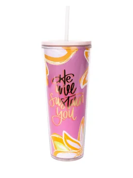 24oz Straw Tumbler | He Will Sustain You