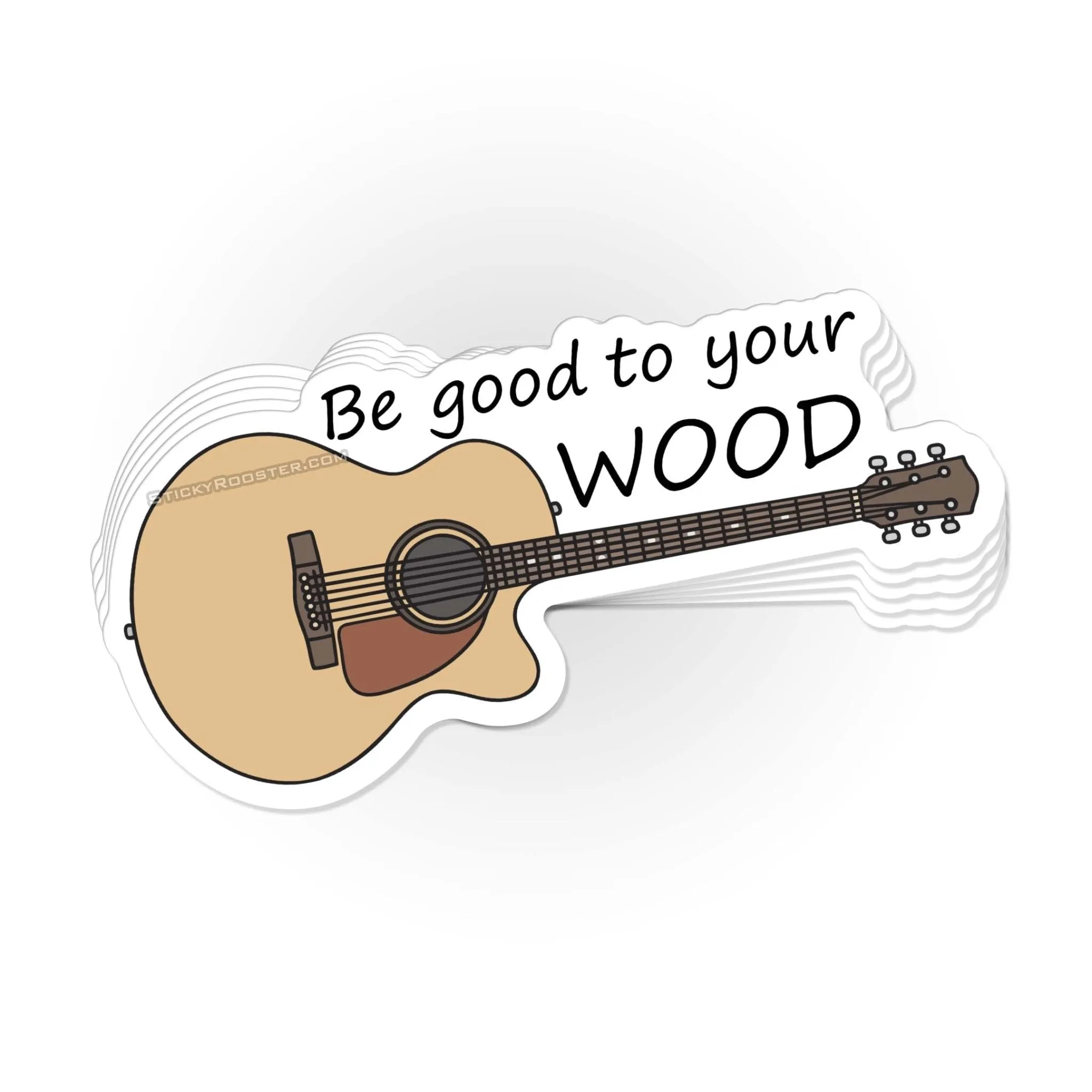 Be good to your wood sticker