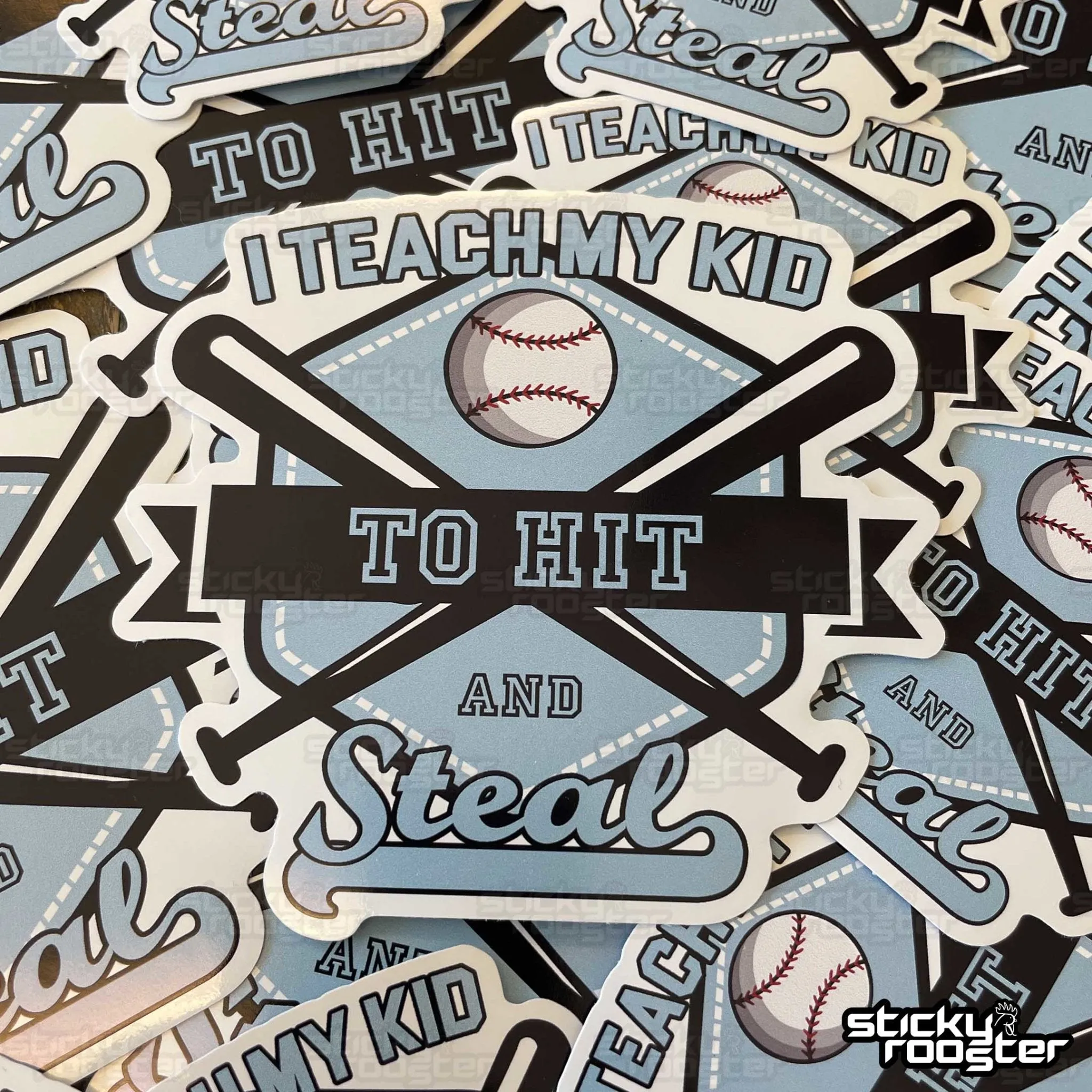 I Teach My Kids to Hit and Steal baseball sticker