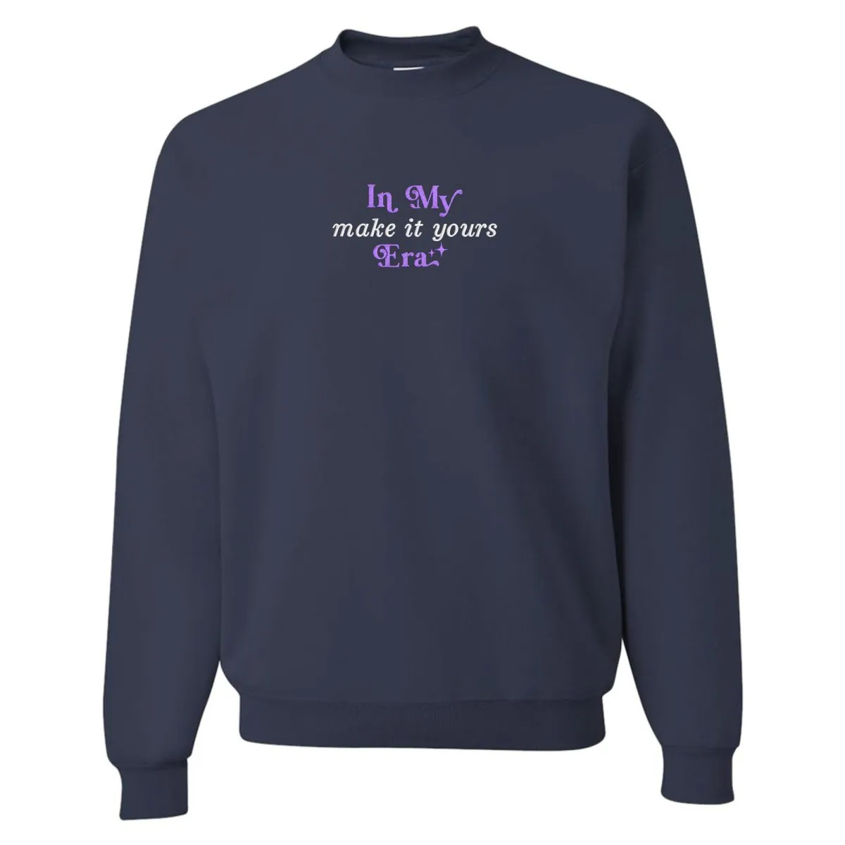 Make It Yours™ 'In My ___ Era' Crewneck Sweatshirt