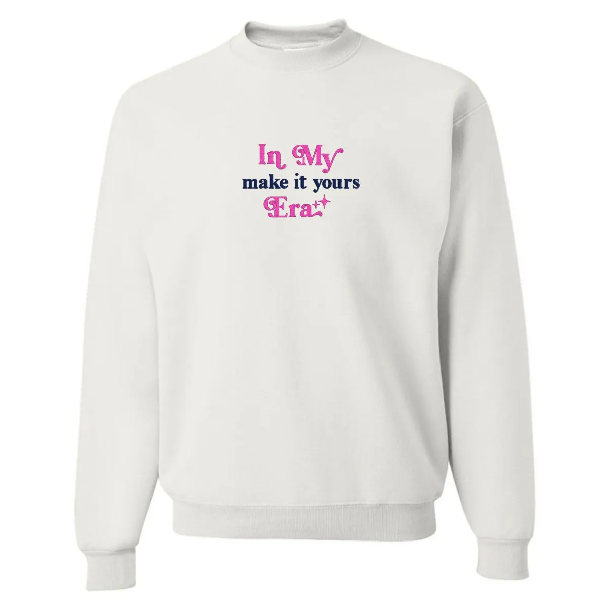 Make It Yours™ 'In My ___ Era' Crewneck Sweatshirt