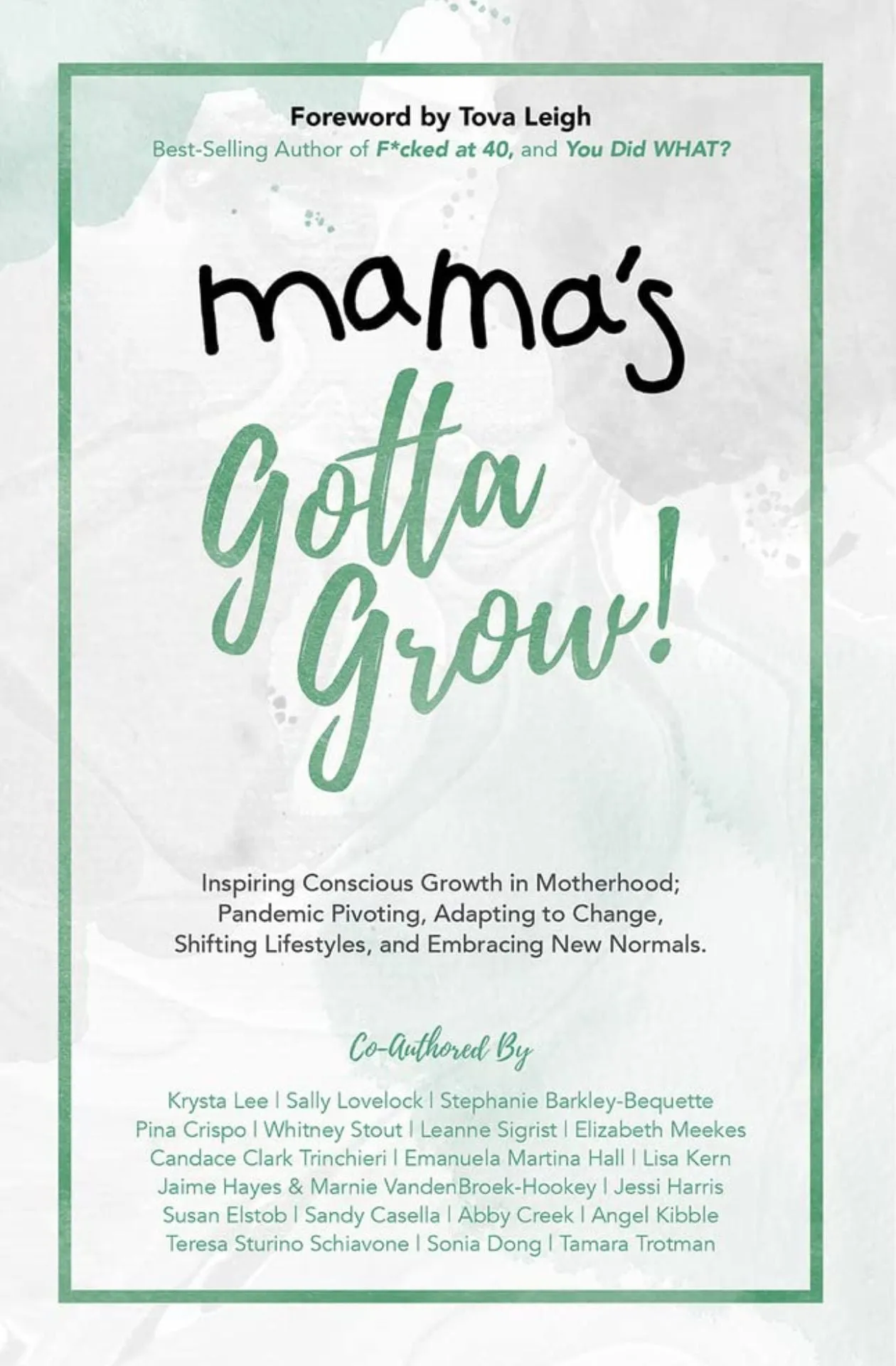 Mama's Gotta Grow!